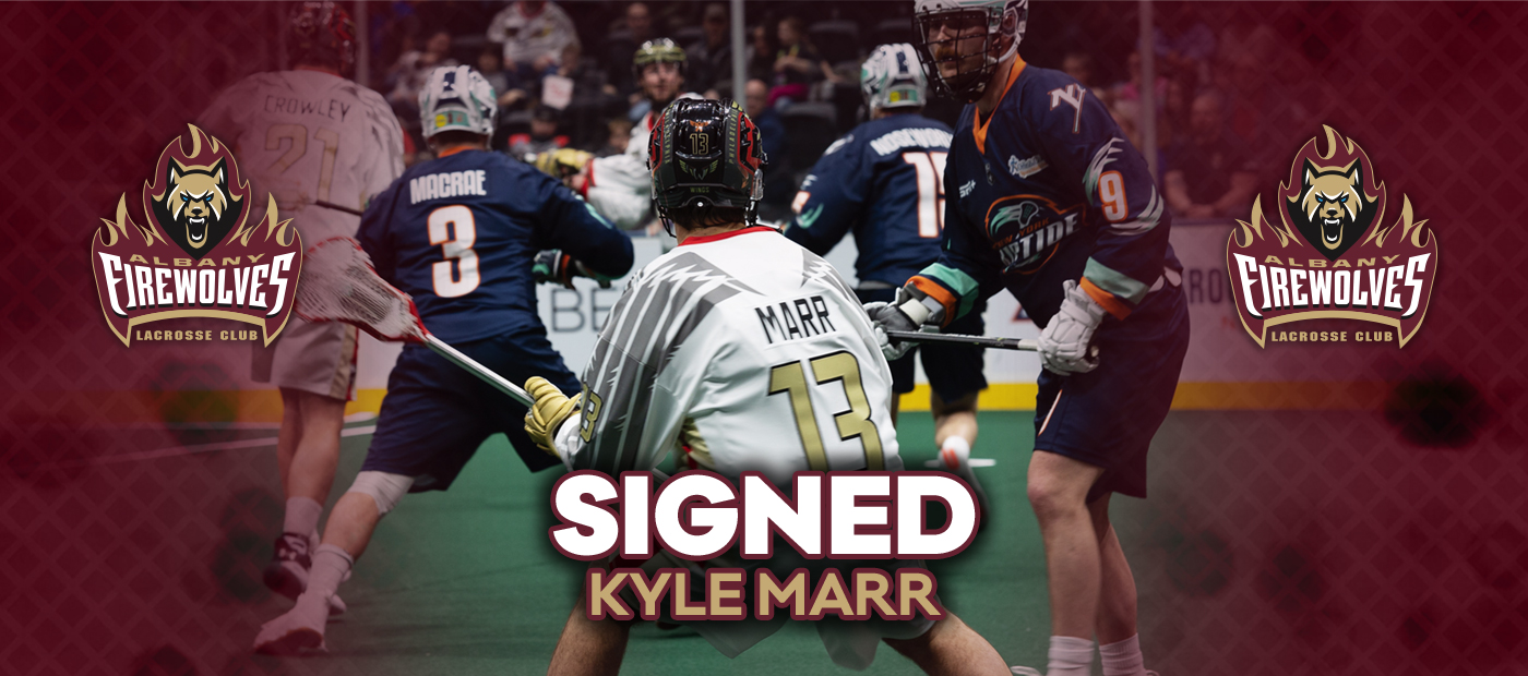 ALBANY FIREWOLVES SIGN KYLE MARR FOR 2022-23 SEASON - Oshawa FireWolves