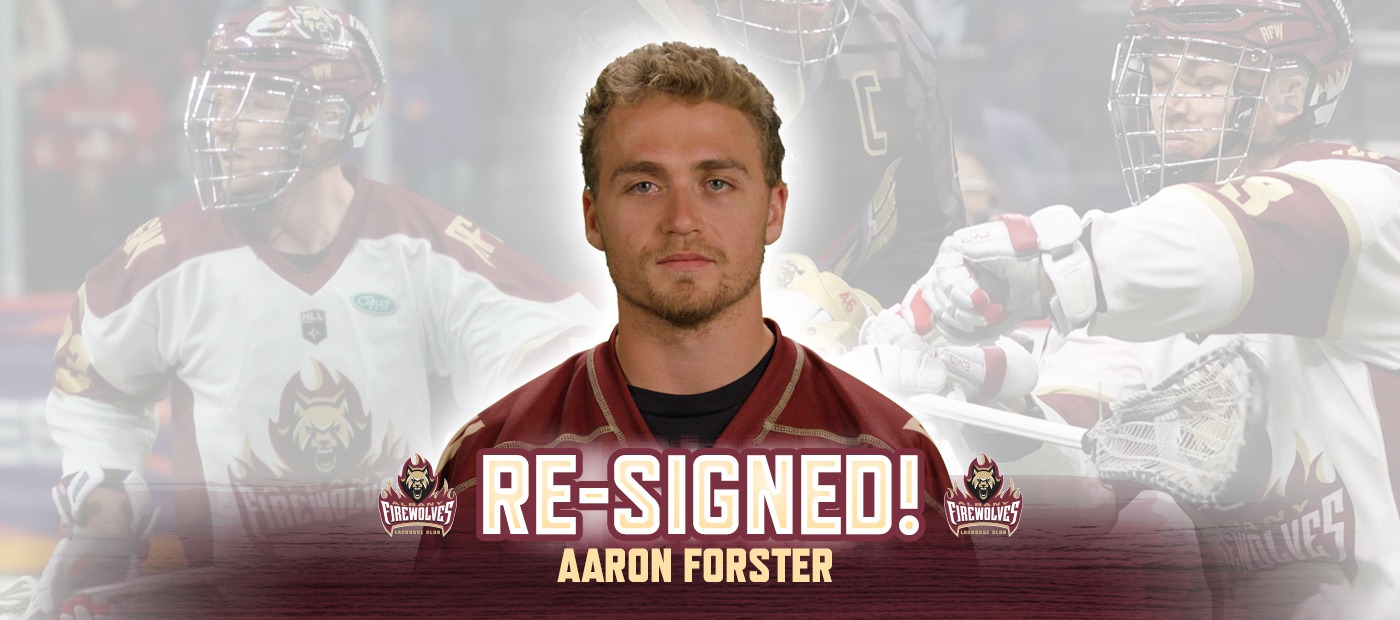 ALBANY FIREWOLVES BRING BACK AARON FORSTER - Oshawa FireWolves